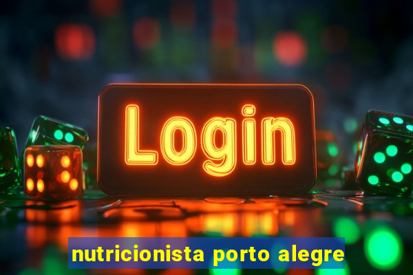 nutricionista porto alegre