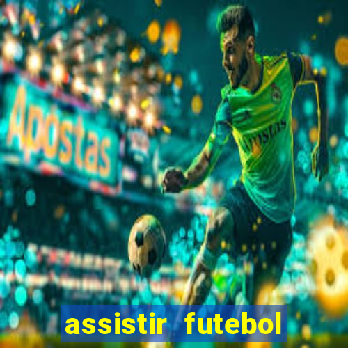 assistir futebol online play hd