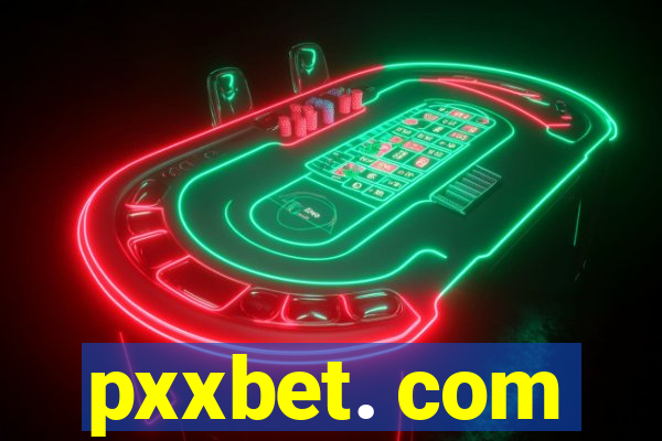 pxxbet. com