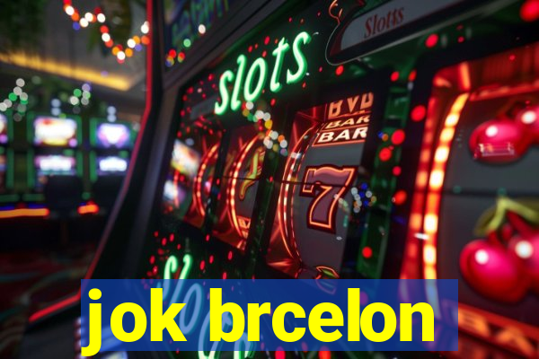 jok brcelon