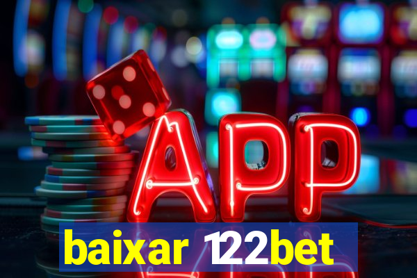 baixar 122bet