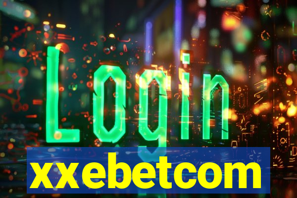 xxebetcom