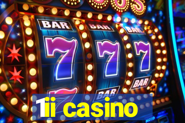 1ii casino