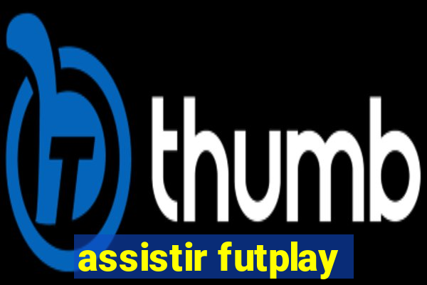 assistir futplay