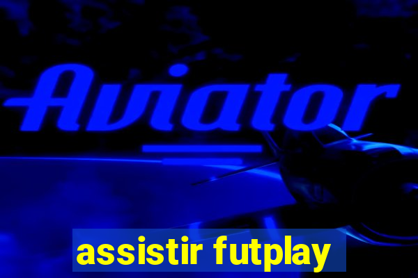 assistir futplay