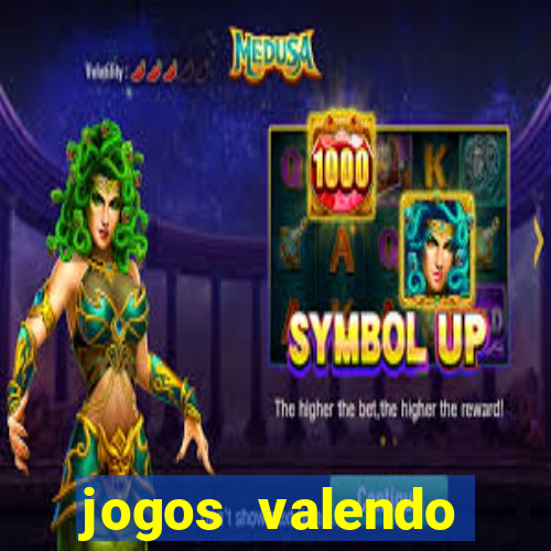 jogos valendo dinheiro online