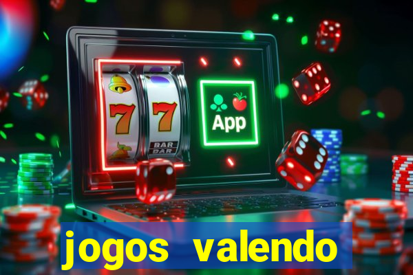 jogos valendo dinheiro online