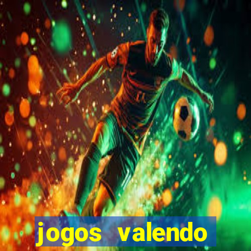 jogos valendo dinheiro online