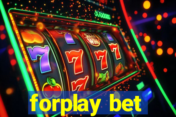 forplay bet