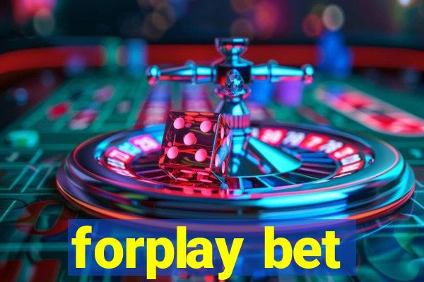 forplay bet