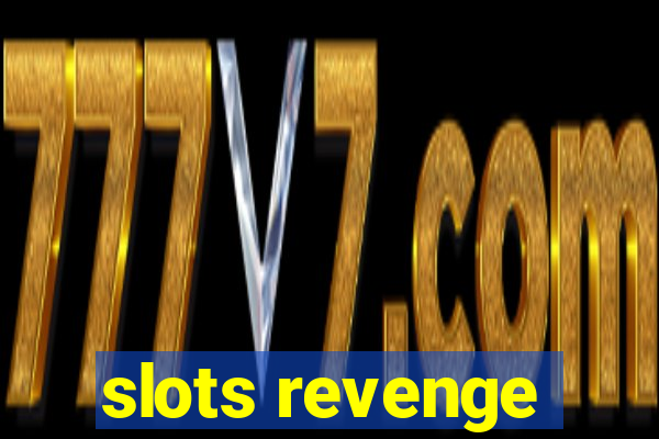 slots revenge