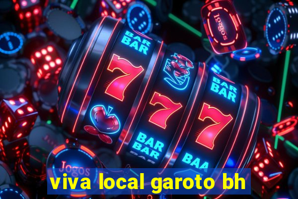 viva local garoto bh