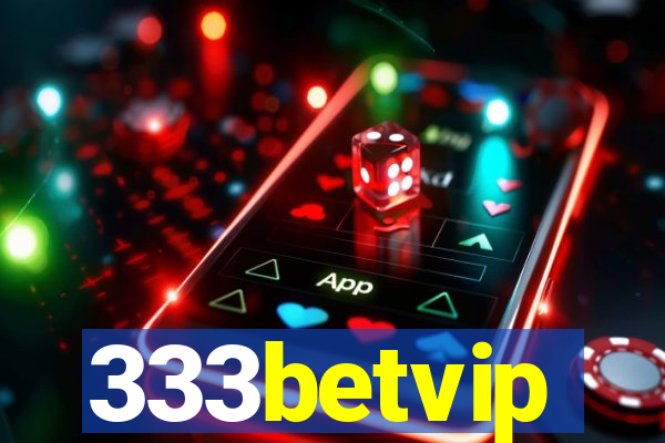 333betvip