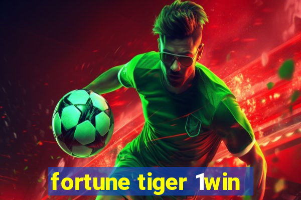 fortune tiger 1win