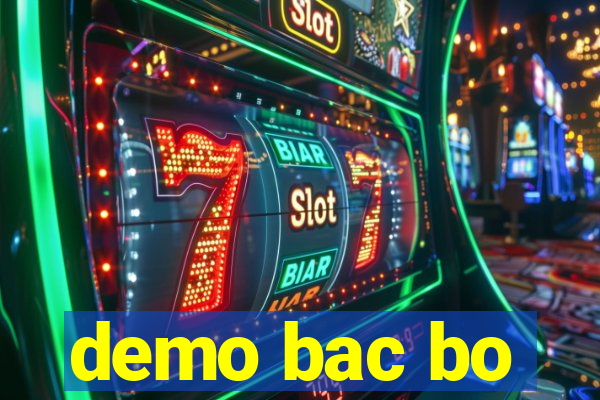 demo bac bo