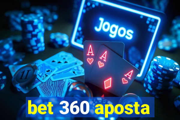 bet 360 aposta