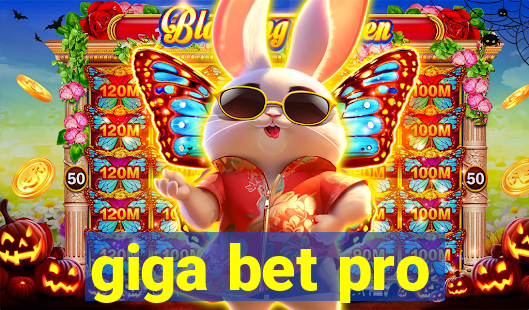 giga bet pro