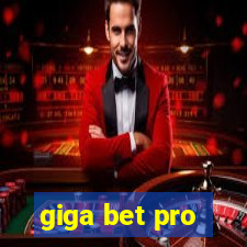 giga bet pro