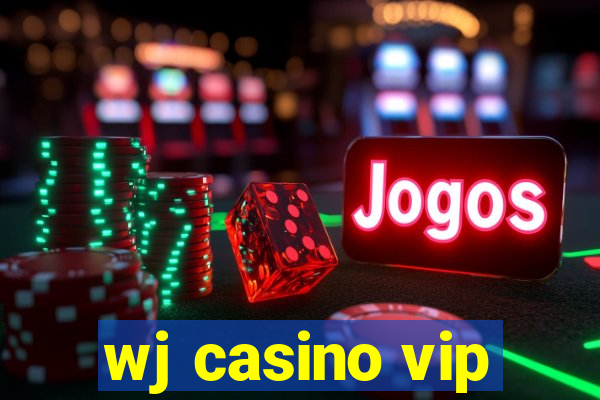 wj casino vip