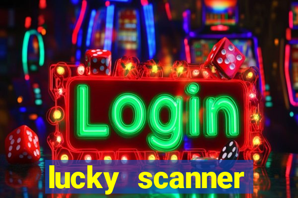 lucky scanner leitor da sorte