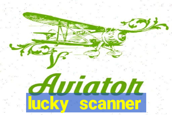 lucky scanner leitor da sorte