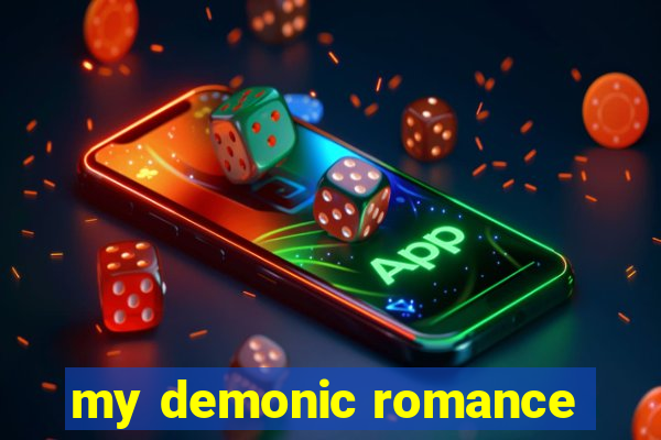 my demonic romance