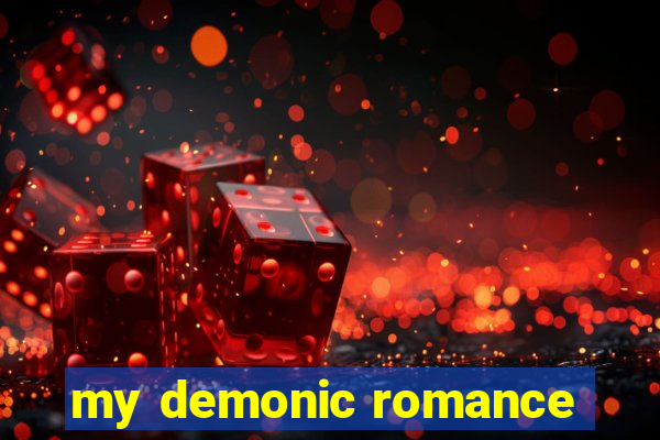 my demonic romance