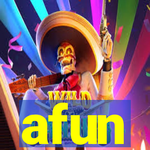 afun