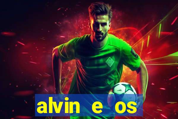 alvin e os esquilos 3 filme completo dublado mega filmes