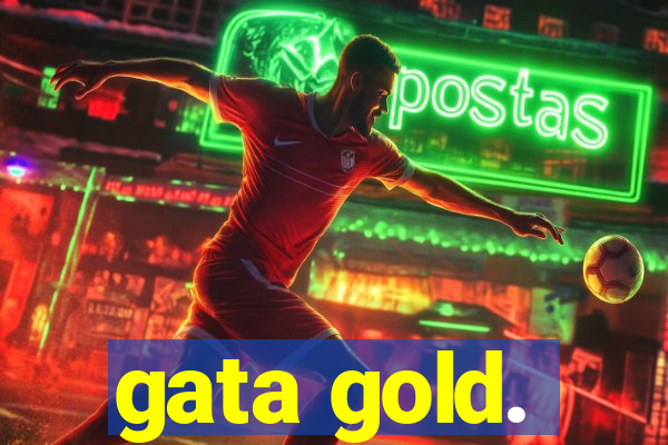 gata gold.