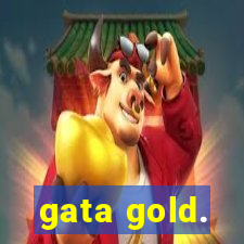 gata gold.