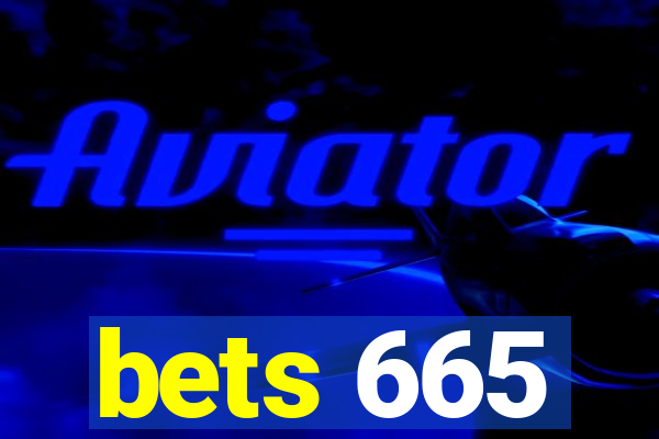 bets 665