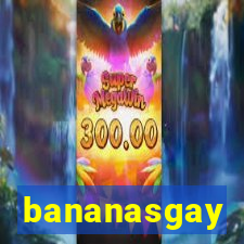 bananasgay