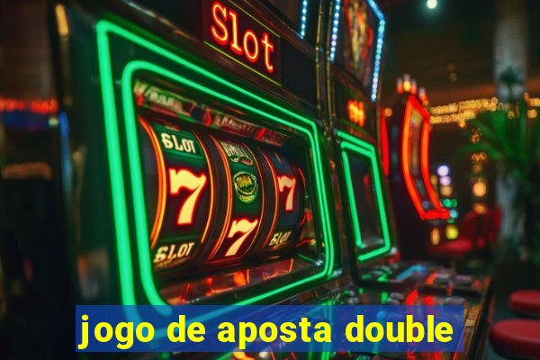 jogo de aposta double