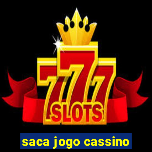 saca jogo cassino