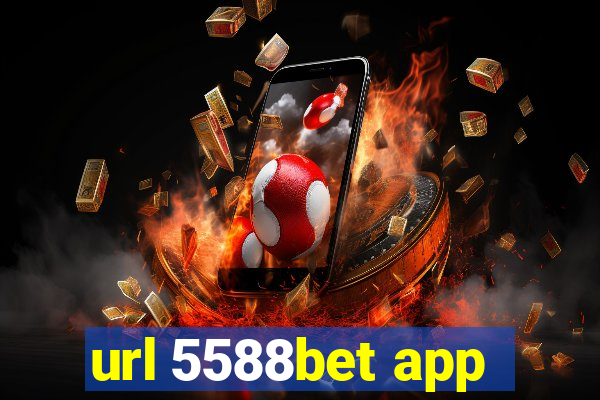 url 5588bet app