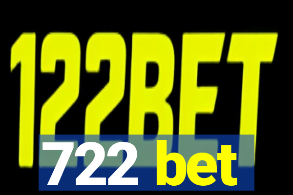 722 bet