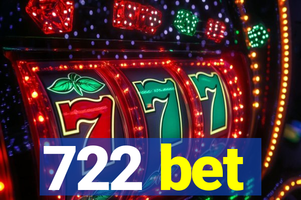 722 bet