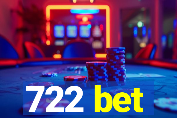 722 bet