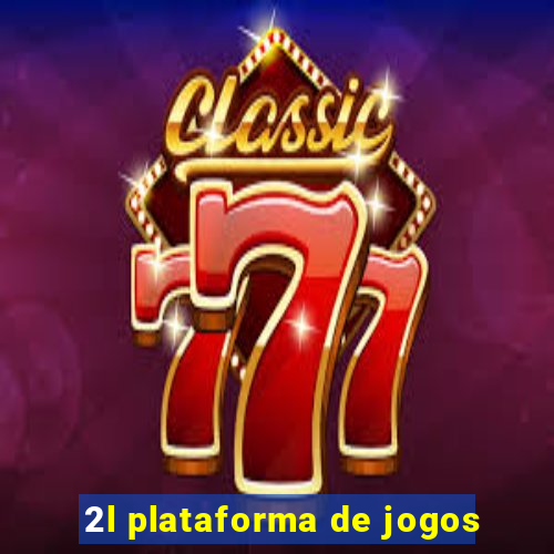 2l plataforma de jogos