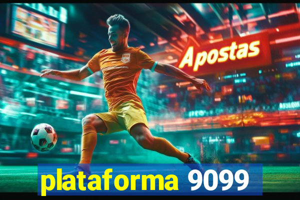 plataforma 9099