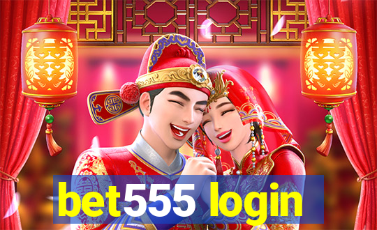 bet555 login