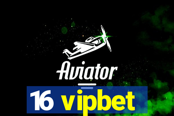 16 vipbet