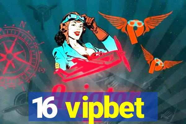 16 vipbet