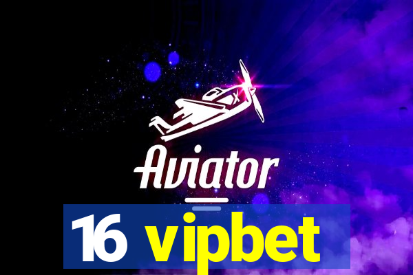 16 vipbet