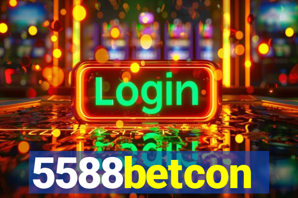 5588betcon