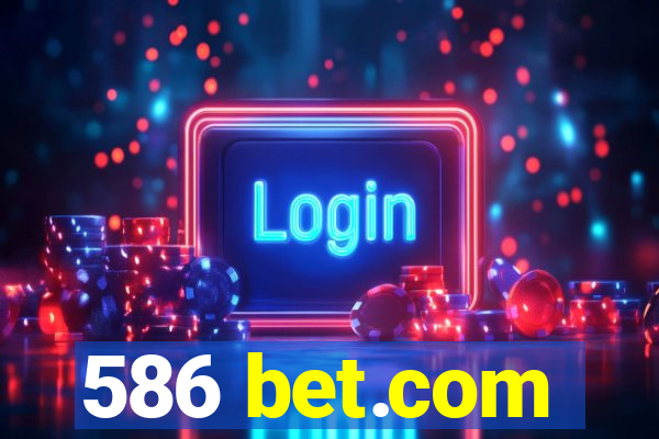 586 bet.com