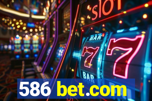 586 bet.com