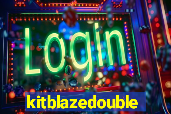 kitblazedouble