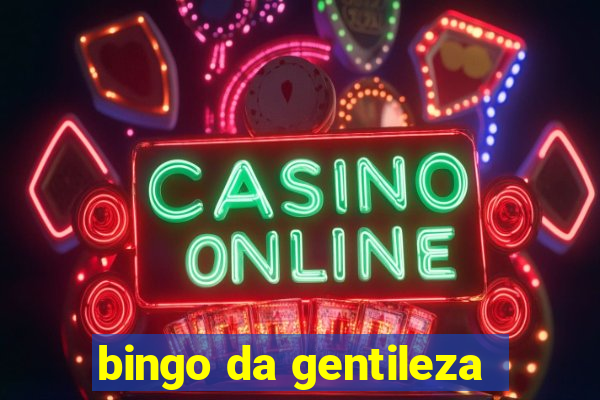 bingo da gentileza